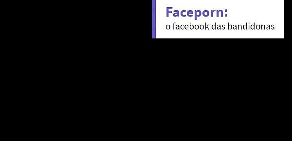  Faceporn - O facebook das bandidonas (sem som) parte 1
